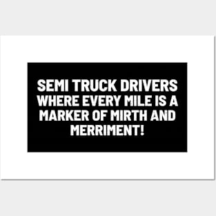 Semi Truck Drivers The Comedy Carriers! Posters and Art